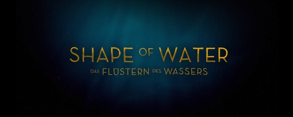 Shape of Water - Das Flüstern des Wassers