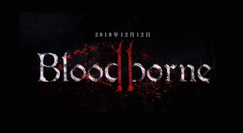 E3 2018 Bloodborne 2 Geruecht