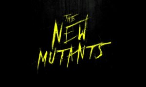 New Mutants Kinostart