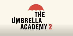 Umbrella Academy 2 Start Trailer