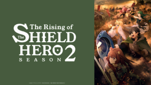 Rising of the Shield Hero Staffel 2 Folge 1