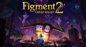 Figment 2: Creed Valley Releasetermin