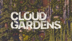 Cloud Gardens Release