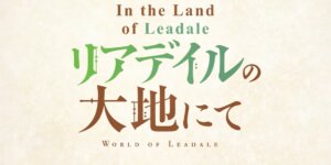 In the Land of Leadale Simulcast