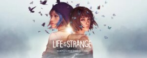 Life is Strange: Remastered Collection Gameplay