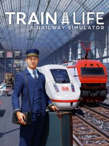 Train Life: A Railway SImulator