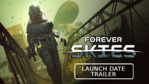 Forever Skies Early Access Start